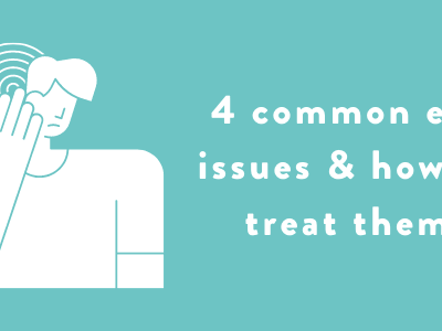 '4 common ear issues and how to treat them' banner