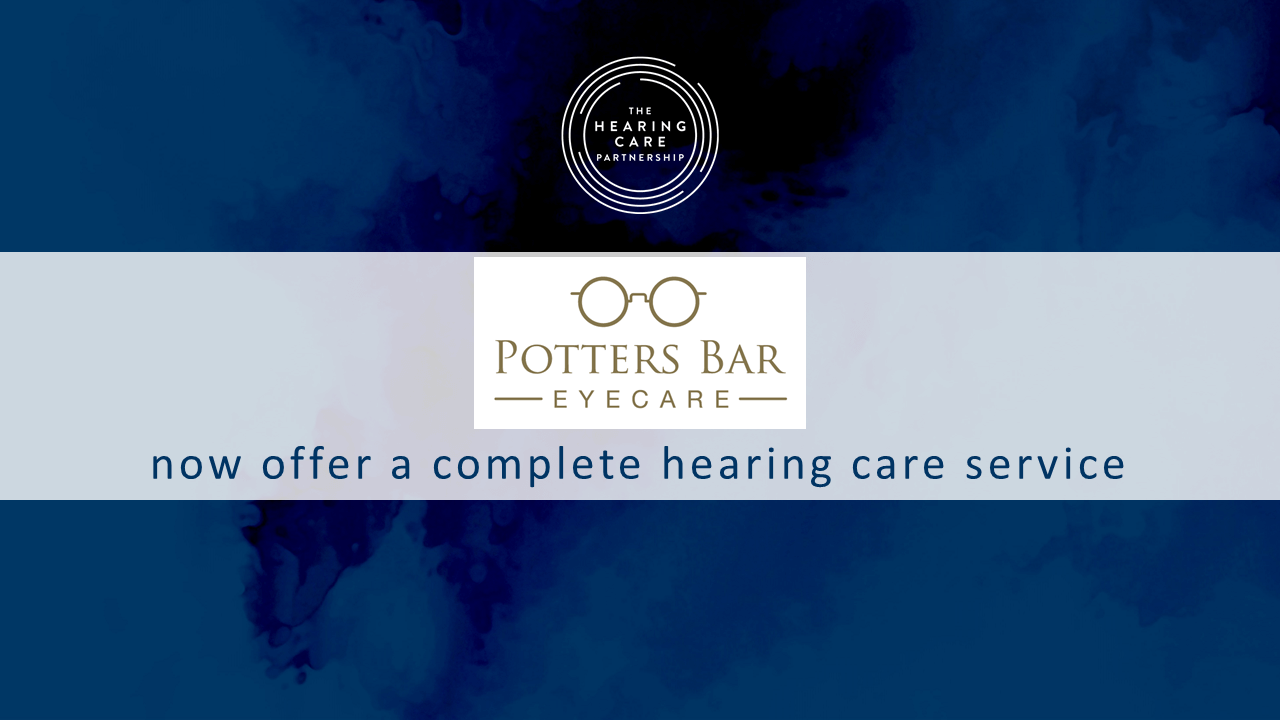 Potters Bar Eye Care now offering a hearing care services